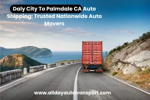 Daly City To Palmdale CA