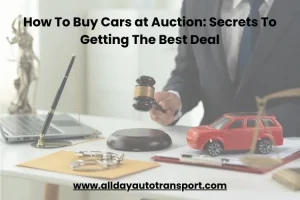 How To Buy Cars at Auction