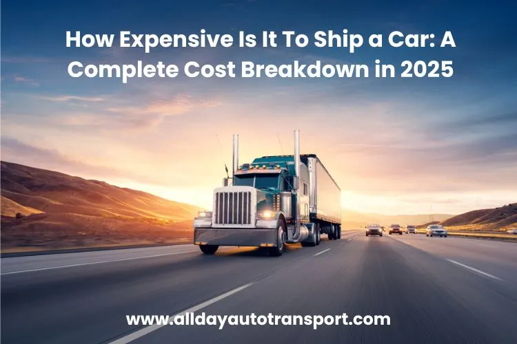 How Expensive Is It To Ship a Car